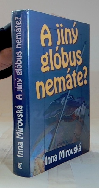 A jiný glóbus nemáte?