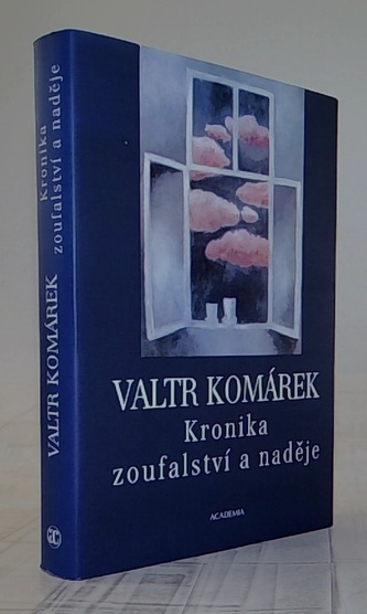 Kronika zoufalství a naděje