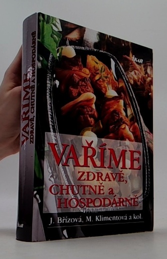 Vaříme zdravě,chutně a hospodárně