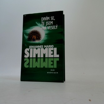 Divím se,že jsem tak veselý