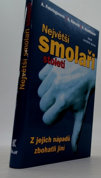 Největší smolaři století