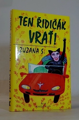 Ten řidičák vrať!