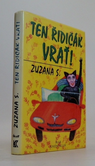 Ten řidičák vrať!