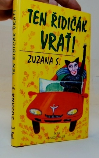 Ten řidičák vrať!