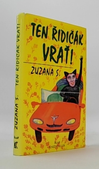 Ten řidičák vrať!