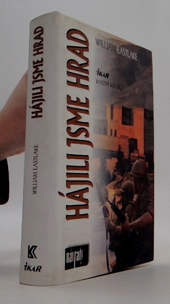 Hájili jsme hrad