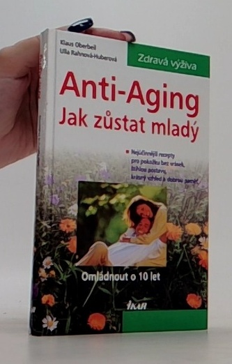 Anti-Aging - Jak zůstat mladý