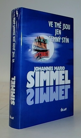 Ve tmě jsou jen temný stín