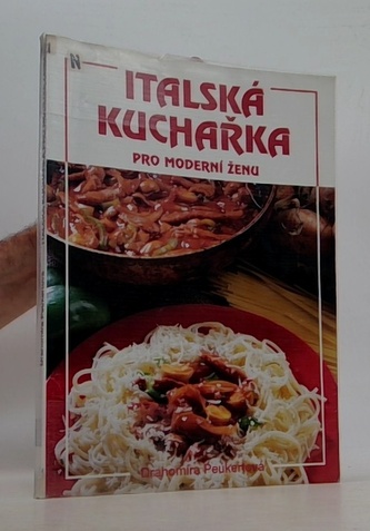 Italská kuchařka pro moderní ženu