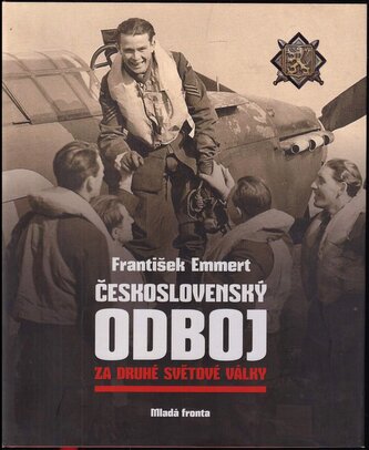 Československý odboj za druhé světové války (František Emmert, 2015)