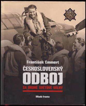 Československý odboj za druhé světové války (František Emmert, 2015)