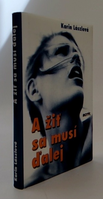 A žiť sa musí ďalej