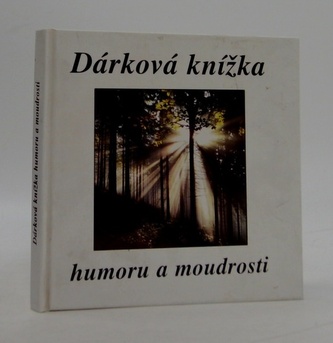 Dárková knížka humoru a moudrosti