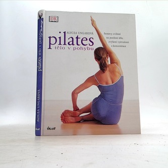 Pilates-tělo v pohybu