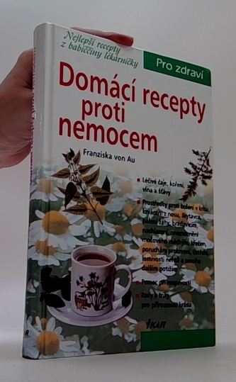 Domácí recepty proti nemocem