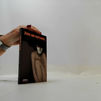 Ženu ani květinou ...