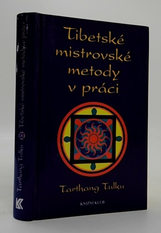 Tibetské mistrovské metody v práci