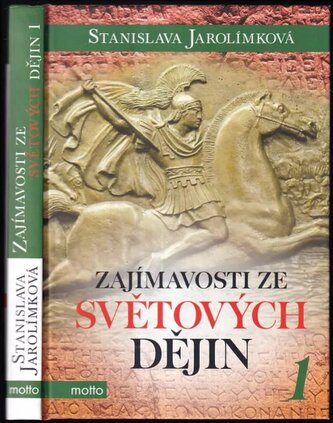 Zajímavosti ze světových dějin : 1 (Stanislava Jarolímková, 2015)