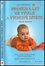 Prvních 6 let ve vývoji a výchově dítěte : normy vývoje a vývojové milníky z pohledu psychologa : základní duševní potřeby dítět