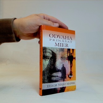 Odvaha prinášať mier