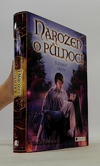 Narozen o půlnoci – Krvavý trůn