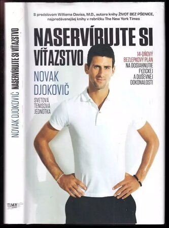 Naservírujte si vítězství : čtrnáctidenní plán bezlepkové diety pro fyzickou a mentální dokonalost (Novak Ðoković, 2015)