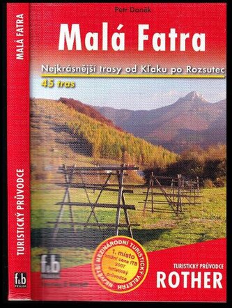 Malá Fatra : 45 vybraných turistických tras (Petr Daněk, 2007)