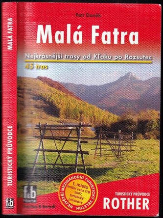 Malá Fatra : 45 vybraných turistických tras (Petr Daněk, 2007)