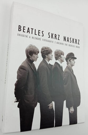 Beatles skrz naskrz : unikátní a neznámé fotografie z archivu The Beatles book (, 2016)