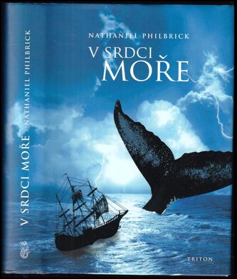 V srdci moře (Nathaniel Philbrick, 2015)