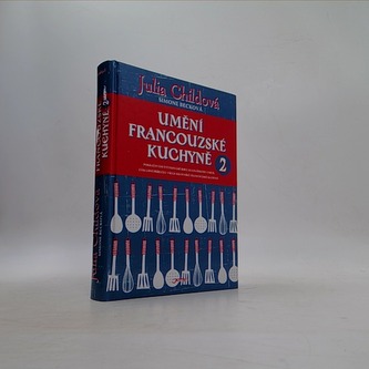 Umění francouzské kuchyně 2