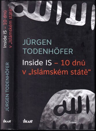 Inside IS - 10 dnů v "Islámském státě" (Jürgen Todenhöfer, 2015)