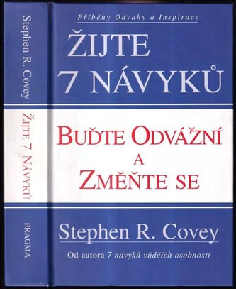 Žijte 7 návyků - buďte odvážní a změňte se
