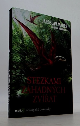 Stezkami záhadných zvířat