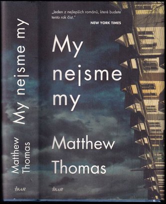 My nejsme my (Matthew Thomas, 2015)