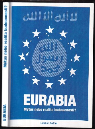Eurabia : mýtus nebo realita budoucnosti? (Lukáš Lhoťan, 2015)
