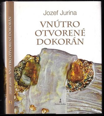 Vnútro Otvorené Dokorán (Jozef Jurina, 2015)