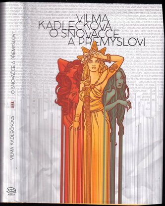 O snovačce a Přemyslovi (Vilma Kadlečková, 2015)