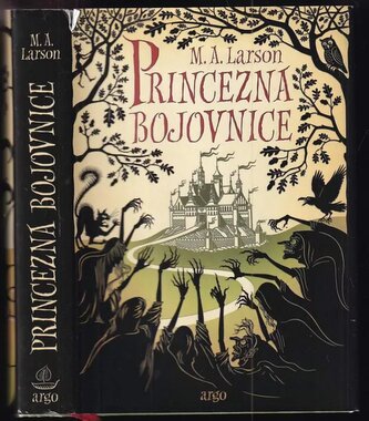 Princezna bojovnice (M. A Larson, 2015)
