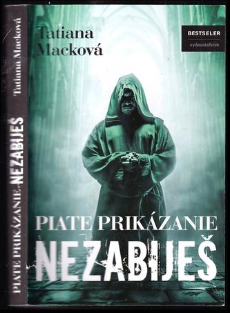 Piate prikázanie - Nezabiješ (Tatiana Macková, 2015)