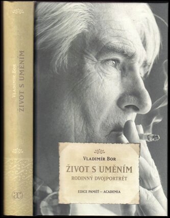 Život s uměním : rodinný dvojportrét (Vladimír Bor, 2015)