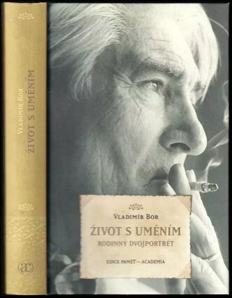 Život s uměním : rodinný dvojportrét (Vladimír Bor, 2015)