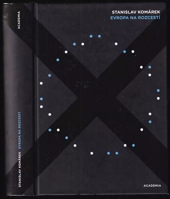 Evropa na rozcestí (Stanislav Komárek, 2015)