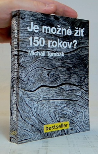 Je možné žiť 150 rokov?
