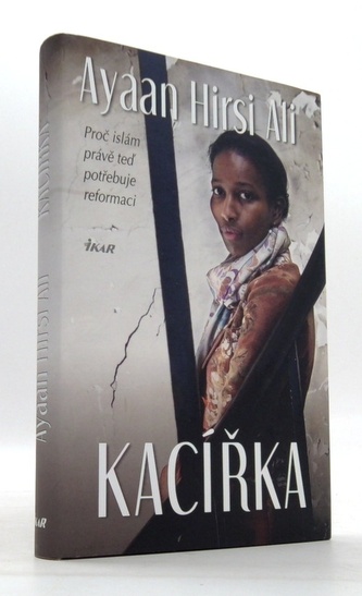 Kacířka - Proč islám právě teď potřebuje reformaci