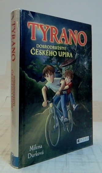 Tyrano, dobrodružství českého upíra