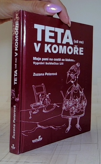 Teta (už ne) v komoře - Moje paní na cestě za láskou...