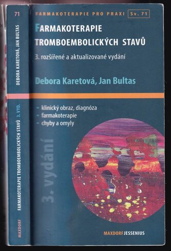 Farmakoterapie tromboembolických stavů (Debora Karetová, 2015)