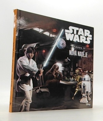 Star Wars IV: Nová naděje (ilustrované vydání)