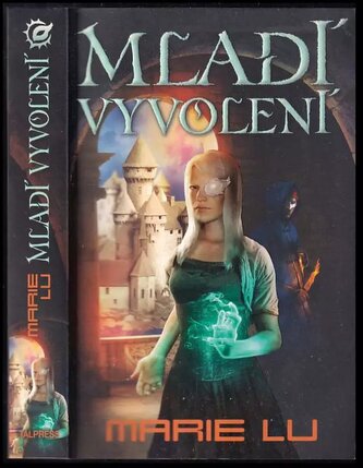 Mladí vyvolení : 1.A (Marie Lu, 2016)